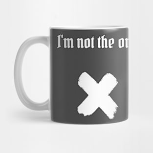 I'm not the one Mug